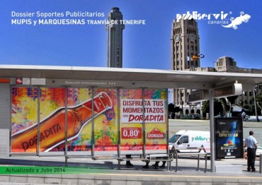 DOSSIER DE MUPIS Y MARQUESINAS DEL TRANVIA DE TENERIFE